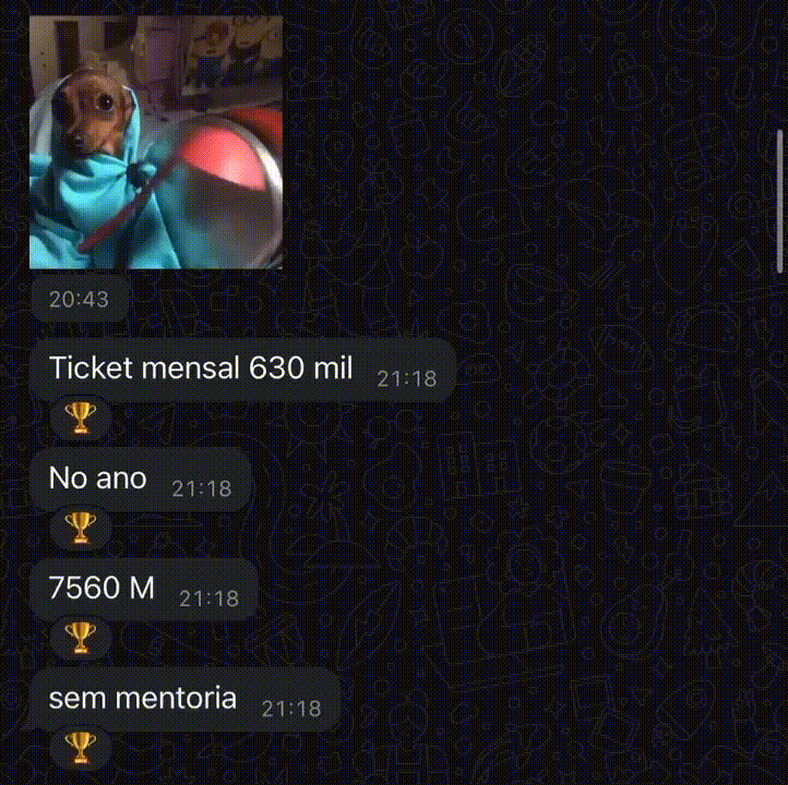 Print de WhatsApp: aluna com ticket mensal de R$630 mil, R$7,56 milhões no ano, sem mentoria